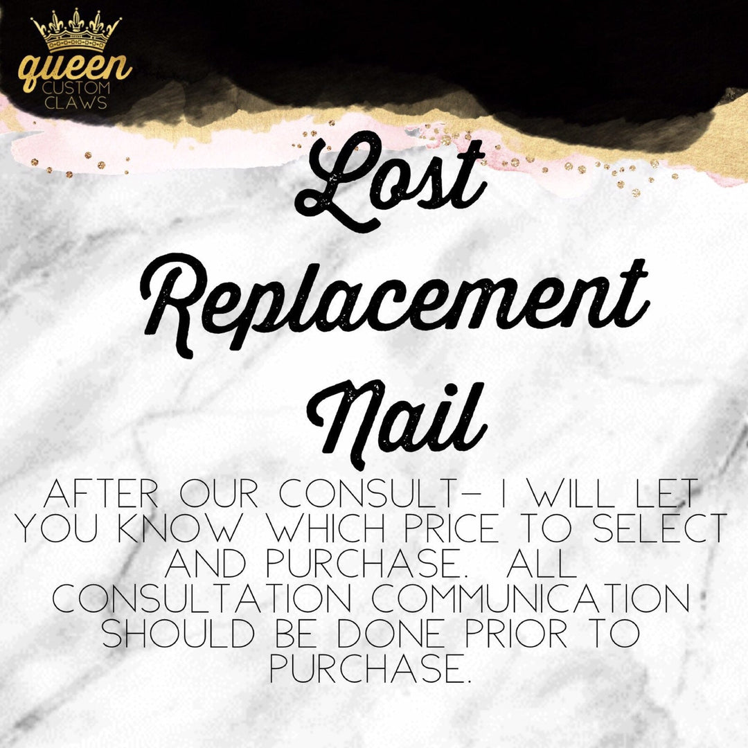 Lost or Replacement Nail